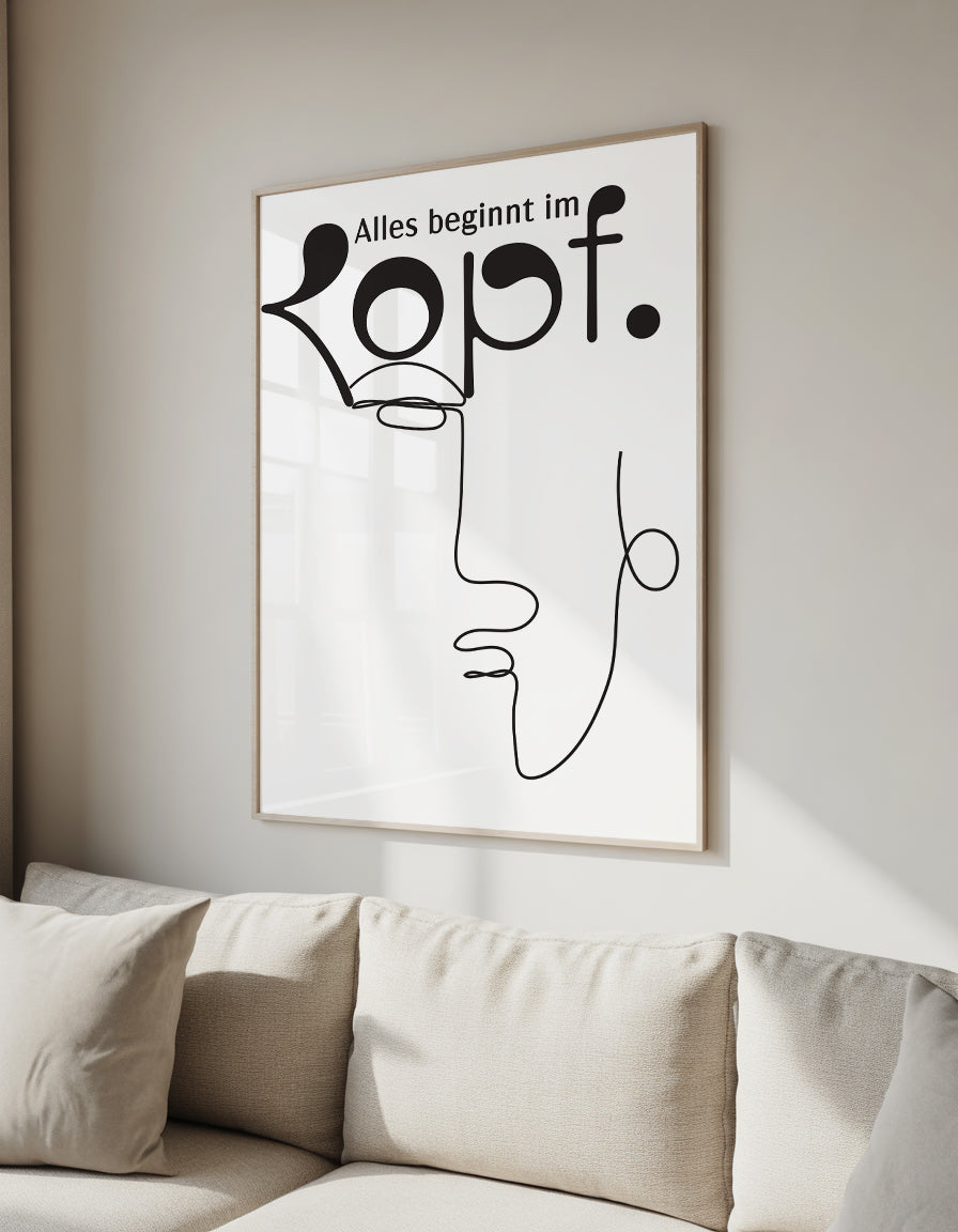 Alles beginnt im Kopf | Gerahmtes Poster Minimal Art