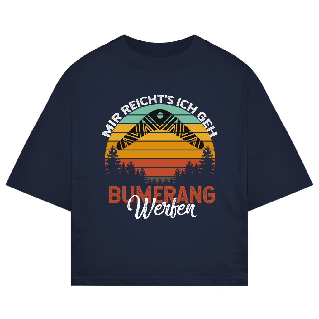 ST/ST Oversize T-Shirt Mir Reicht’s Ich Geh Bumerang Werfen